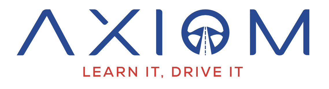 AXIOM — Learn it, drive it